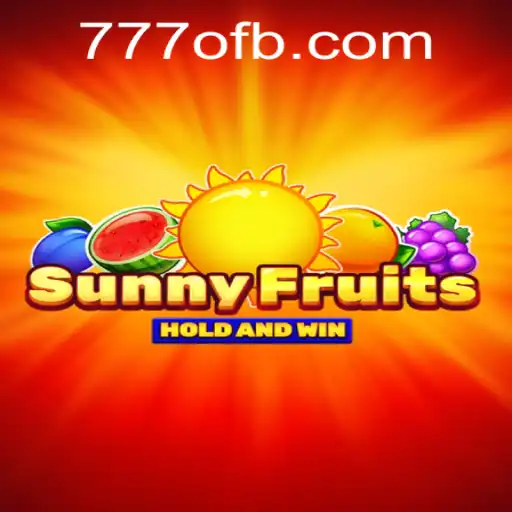 Descubra o Empolgante Mundo de SunnyFruits com 777o.com